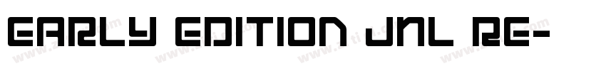 Early Edition JNL Re字体转换